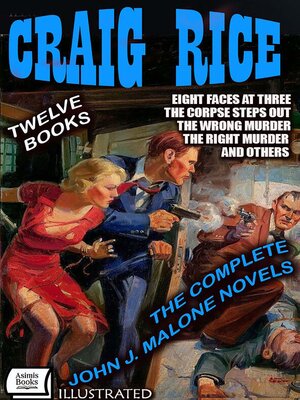 cover image of The Complete John J. Malone Novels. Twelve Books. Illustrated